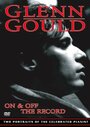 Фильм «Glenn Gould: Off the Record» скачать бесплатно в хорошем качестве без регистрации и смс 1080p