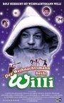 Фильм «Рождественского деда зовут Вилли» смотреть онлайн фильм в хорошем качестве 1080p