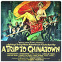 Фильм «A Trip to Chinatown» смотреть онлайн фильм в хорошем качестве 1080p