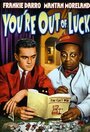 «You're Out of Luck» кадры фильма в хорошем качестве