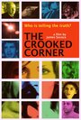 Фильм «The Crooked Corner» смотреть онлайн фильм в хорошем качестве 720p