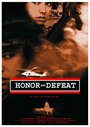 Фильм «Honor and Defeat» смотреть онлайн фильм в хорошем качестве 1080p