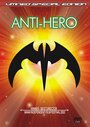 Фильм «Anti-hero» смотреть онлайн фильм в хорошем качестве 720p