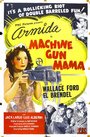 Machine Gun Mama (1944)