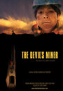 Фильм «The Devil's Miner» смотреть онлайн фильм в хорошем качестве 720p