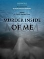 Murder Inside of Me (2009)