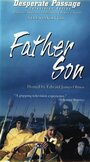 Фильм «Father/Son» смотреть онлайн фильм в хорошем качестве 720p