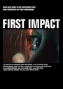 Фильм «First Impact» скачать бесплатно в хорошем качестве без регистрации и смс 1080p