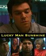 Фильм «Lucky Man Sunshine» смотреть онлайн фильм в хорошем качестве 720p