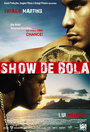 Фильм «Show de Bola» смотреть онлайн фильм в хорошем качестве 720p