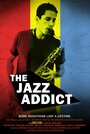 «The Jazz Addict» кадры фильма в хорошем качестве