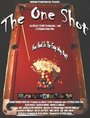 Фильм «The One Shot» смотреть онлайн фильм в хорошем качестве 720p