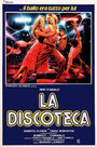 Фильм «La discoteca» смотреть онлайн фильм в хорошем качестве 1080p