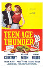 «Teenage Thunder» трейлер фильма в хорошем качестве 1080p