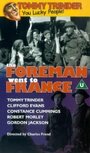 Фильм «The Foreman Went to France» смотреть онлайн фильм в хорошем качестве 720p