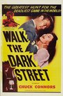 Фильм «Walk the Dark Street» скачать бесплатно в хорошем качестве без регистрации и смс 1080p