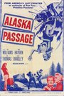 «Alaska Passage» трейлер фильма в хорошем качестве 1080p