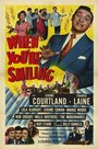 Фильм «When You're Smiling» смотреть онлайн фильм в хорошем качестве 720p