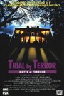 Фильм «Trial by Terror» смотреть онлайн фильм в хорошем качестве 720p