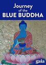 «Lost Secrets of Ancient Medicine: The Journey of the Blue Buddha» кадры фильма в хорошем качестве