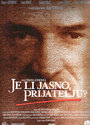 Фильм «Je li jasno prijatelju?» смотреть онлайн фильм в хорошем качестве 720p