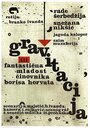 Фильм «Gravitacija ili fantasticna mladost cinovnika Borisa Horvata» смотреть онлайн фильм в хорошем качестве 720p