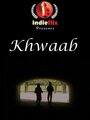 Фильм «Khwaab» смотреть онлайн фильм в хорошем качестве 1080p