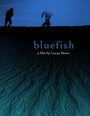 «Bluefish» кадры фильма в хорошем качестве