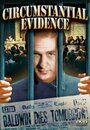 «Circumstantial Evidence» трейлер фильма в хорошем качестве 1080p