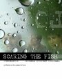 Фильм «Scaring the Fish» смотреть онлайн фильм в хорошем качестве 1080p