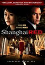 «Shanghai Red» трейлер фильма в хорошем качестве 1080p