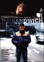 Фильм «The Sandwich» смотреть онлайн фильм в хорошем качестве 720p