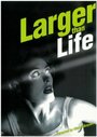 «Larger Than Life» трейлер фильма в хорошем качестве 1080p