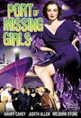 Фильм «Port of Missing Girls» смотреть онлайн фильм в хорошем качестве 720p