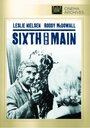 Фильм «Шестой и главный» скачать бесплатно в хорошем качестве без регистрации и смс 1080p