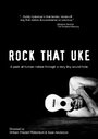 Фильм «Rock That Uke» смотреть онлайн фильм в хорошем качестве 720p