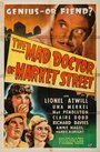 Фильм «The Mad Doctor of Market Street» смотреть онлайн фильм в хорошем качестве 720p