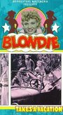 Фильм «Blondie Takes a Vacation» смотреть онлайн фильм в хорошем качестве 1080p