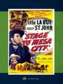 Фильм «Stage to Mesa City» смотреть онлайн фильм в хорошем качестве 720p