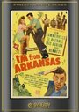 Фильм «I'm from Arkansas» смотреть онлайн фильм в хорошем качестве 1080p