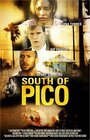 «South of Pico» трейлер фильма в хорошем качестве 1080p