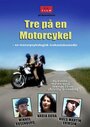 Фильм «Tre på en motorcykel» скачать бесплатно в хорошем качестве без регистрации и смс 1080p