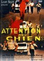 Фильм «Attention aux chiens» смотреть онлайн фильм в хорошем качестве 1080p