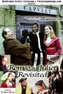 Фильм «Romeo & Juliet Revisited» скачать бесплатно в хорошем качестве без регистрации и смс 1080p