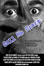 «Call Me Crazy» трейлер фильма в хорошем качестве 1080p