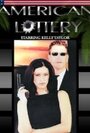 Фильм «American Lottery» смотреть онлайн фильм в хорошем качестве 720p