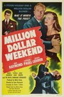 «Million Dollar Weekend» кадры фильма в хорошем качестве