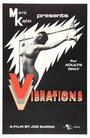 Фильм «Vibrations» скачать бесплатно в хорошем качестве без регистрации и смс 1080p