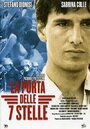 Фильм «La porta delle 7 stelle» смотреть онлайн фильм в хорошем качестве 720p