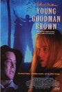 Фильм «Young Goodman Brown» смотреть онлайн фильм в хорошем качестве 720p